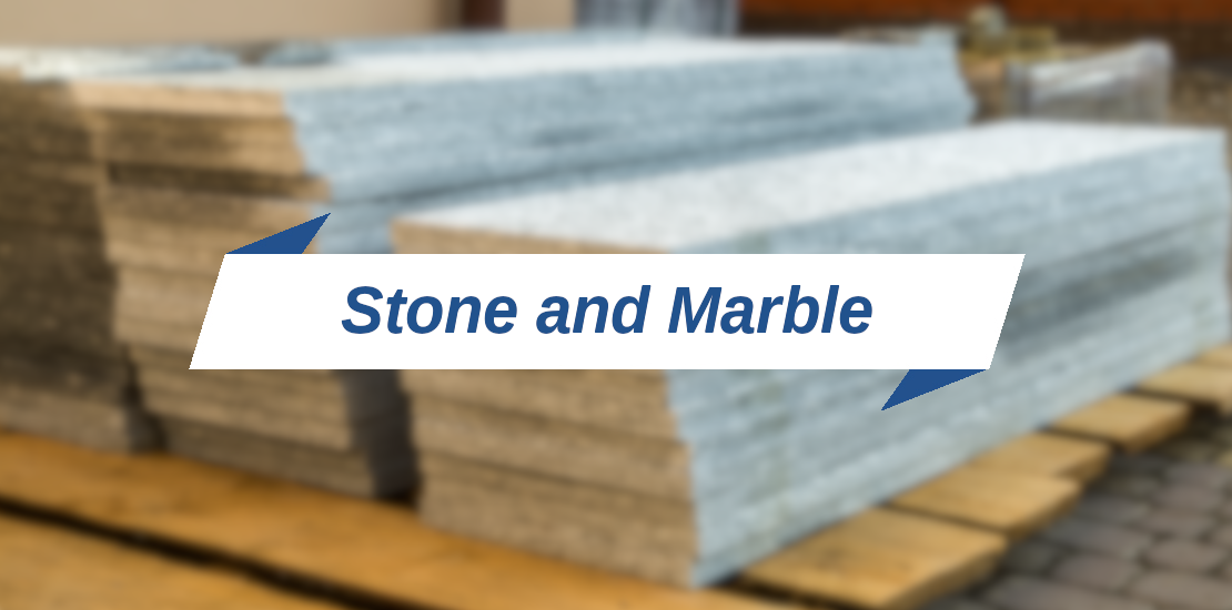 Stone and Marble Stone and Marble